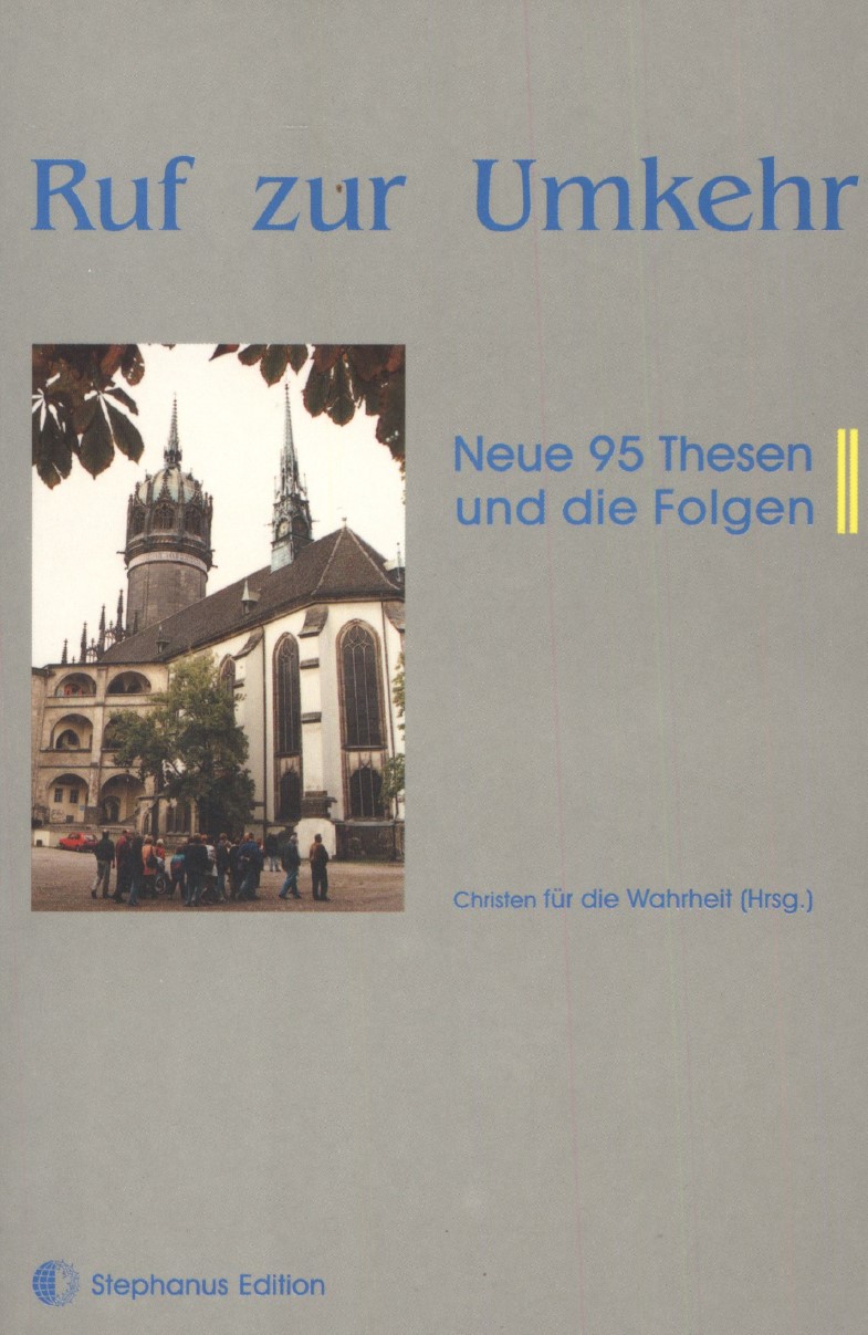 Ruf Zur Umkehr 95 Thesen Und Die Folgen Sermon Online Ruf zur umkehr 95 thesen und die folgen sermon online